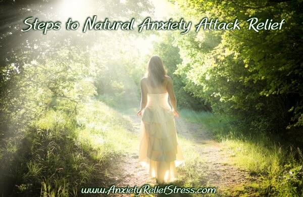 Natural Anxiety Attack Relief
