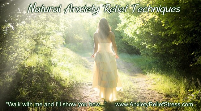Natural Anxiety Relief Techniques