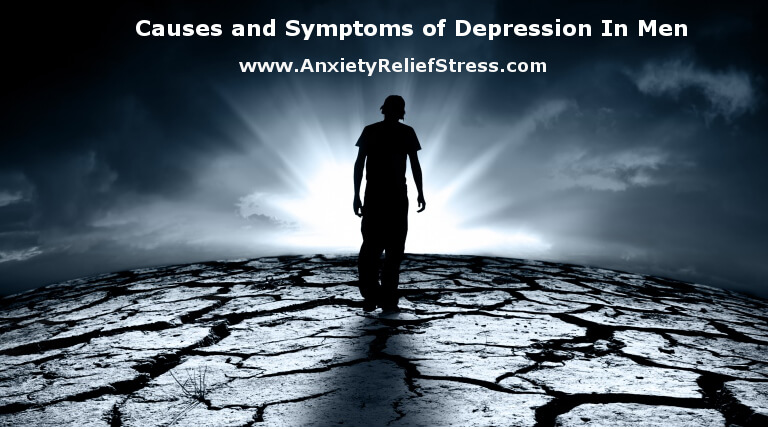 Causes and Symptoms of Depression In Men