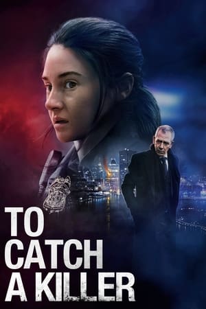 Nonton Film To Catch a Killer (2023) Terbaru Nonton Film To Catch a Killer (2023) Terbaru