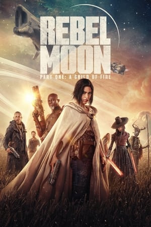 Nonton Film Rebel Moon – Part One: A Child of Fire (2023) Terbaru Nonton Film Rebel Moon – Part One: A Child of Fire (2023) Terbaru