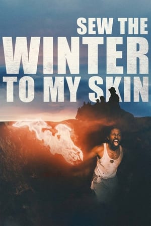 Nonton Film Sew the Winter to My Skin (2018) Terbaru Nonton Film Sew the Winter to My Skin (2018) Terbaru