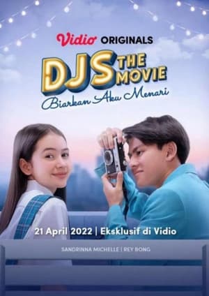 Nonton Film DJS The Movie: Biarkan Aku Menari (2022) Terbaru Nonton Film DJS The Movie: Biarkan Aku Menari (2022) Terbaru