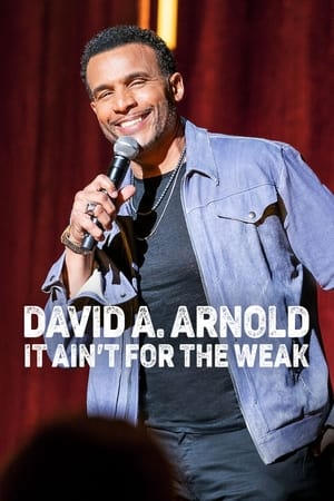 Nonton Film David A. Arnold: It Ain’t for the Weak (2022) Terbaru Nonton Film David A. Arnold: It Ain’t for the Weak (2022) Terbaru