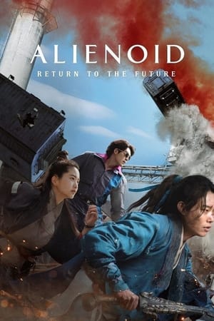 Nonton Film Alienoid: Return to the Future (2024) Terbaru Nonton Film Alienoid: Return to the Future (2024) Terbaru