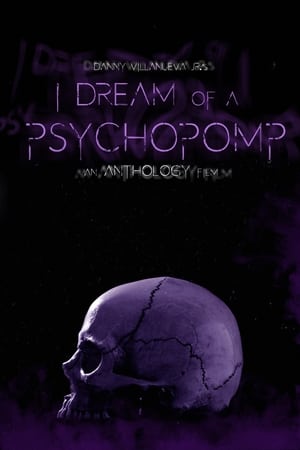 Nonton Film I Dream of a Psychopomp (2021) Terbaru Nonton Film I Dream of a Psychopomp (2021) Terbaru