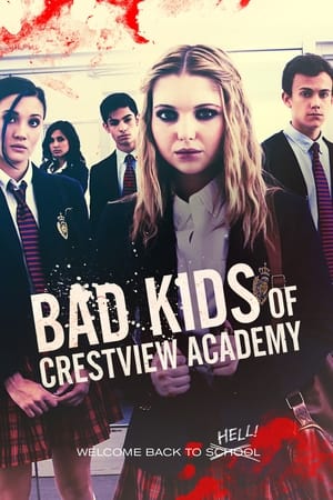 Nonton Film Bad Kids of Crestview Academy (2017) Terbaru Nonton Film Bad Kids of Crestview Academy (2017) Terbaru