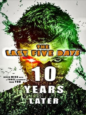 Nonton Film The Last Five Days: 10 Years Later (2021) Terbaru