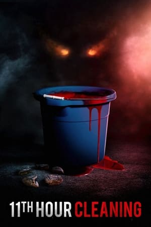 Nonton Film 11th Hour Cleaning (2022) Terbaru Nonton Film 11th Hour Cleaning (2022) Terbaru