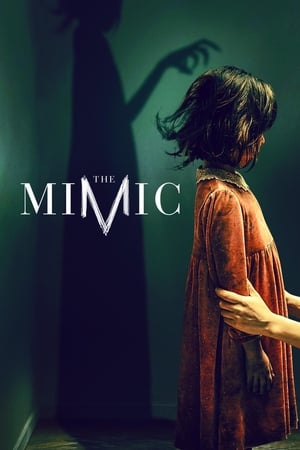 Nonton Film The Mimic (2017) Terbaru