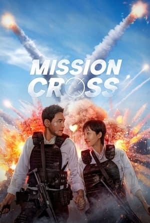 Nonton Film Mission: Cross (2024) Terbaru Nonton Film Mission: Cross (2024) Terbaru