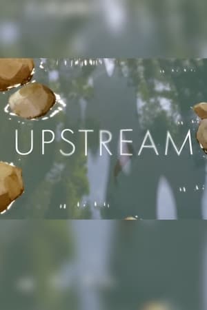 Nonton Film Upstream (2024) Terbaru Nonton Film Upstream (2024) Terbaru