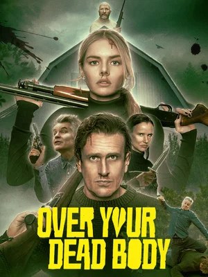 Nonton Film Over Your Dead Body (2026) Terbaru