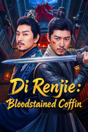 Nonton Film Di Renjie : Bloodstained Coffin (2026) Terbaru