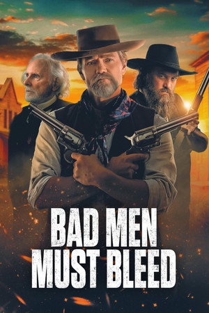 Nonton Film Bad Men Must Bleed (2025) Terbaru