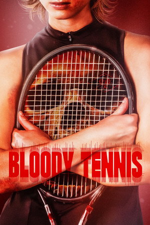 Nonton Film Bloody Tennis (2026) Terbaru