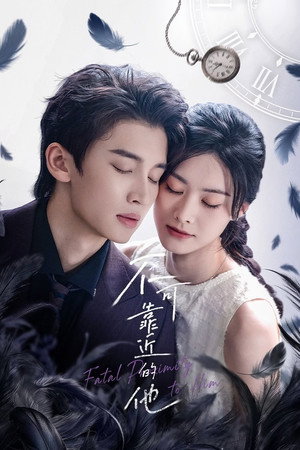 Nonton Film Fatal Proximity to Him (2026) Terbaru